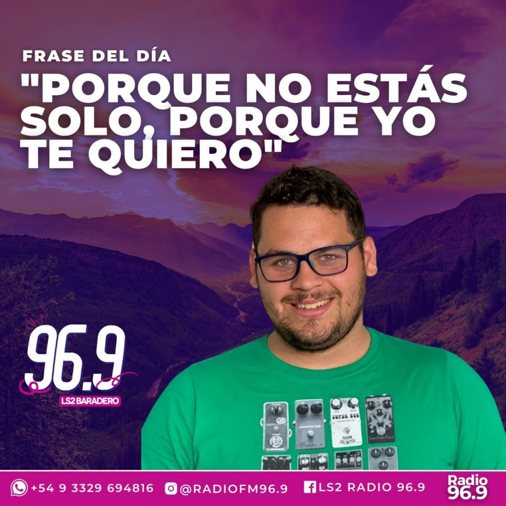 Porque no estás solo, porque yo te quiero.