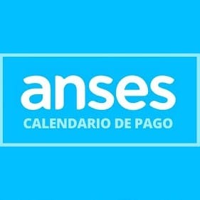CALENDARIO DE PAGOS ANSES – JULIO 2025