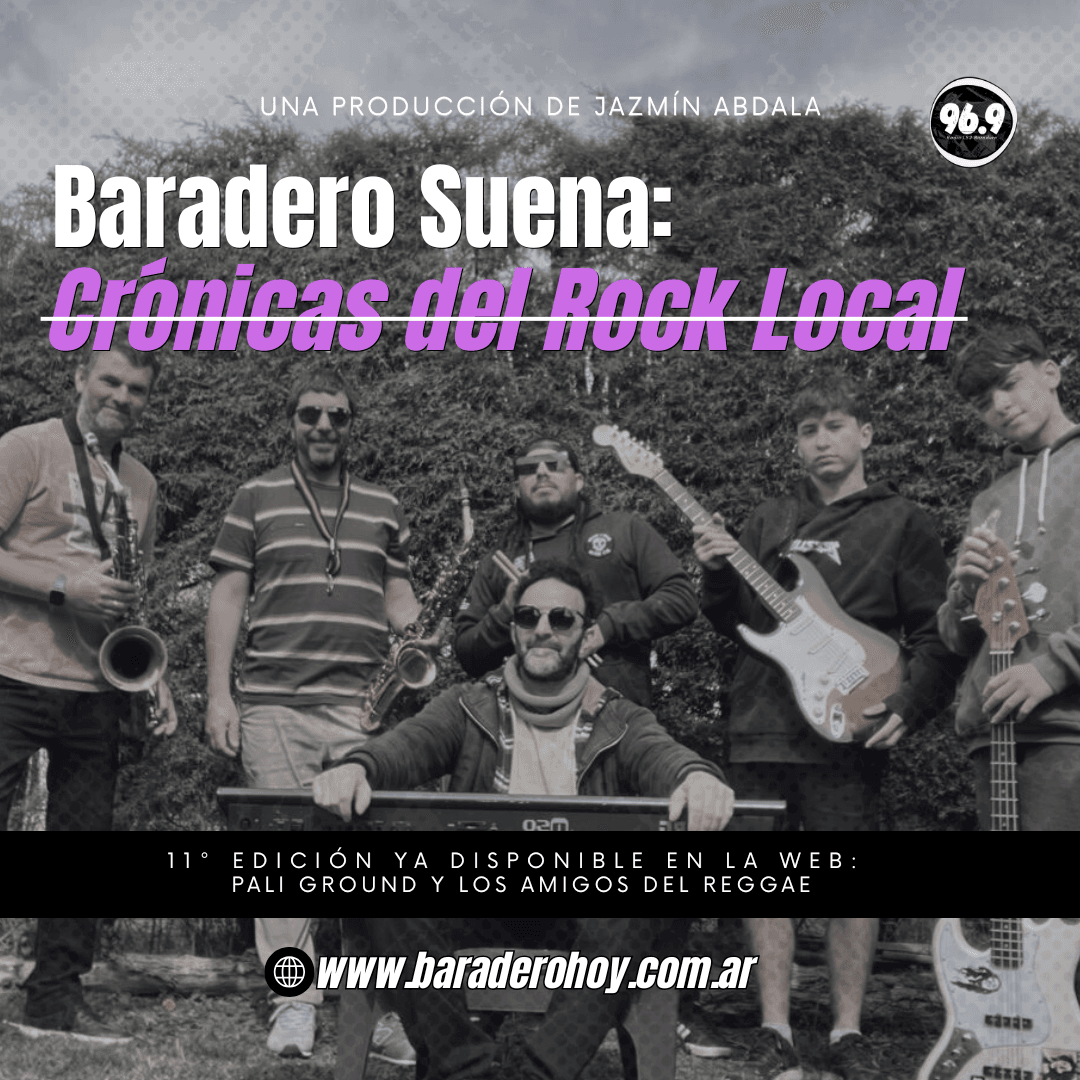 “Baradero Suena: Crónicas del Rock Local”-Pali Ground Reggae Music.